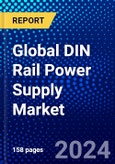 Global DIN Rail Power Supply Market (2023-2028) Competitive Analysis, Impact of Economic Slowdown & Impending Recession, Ansoff Analysis.- Product Image