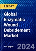 Global Enzymatic Wound Debridement Market (2023-2028) Competitive Analysis, Impact of Economic Slowdown & Impending Recession, Ansoff Analysis.- Product Image