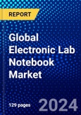 Global Electronic Lab Notebook Market (2023-2028) Competitive Analysis, Impact of Economic Slowdown & Impending Recession, Ansoff Analysis.- Product Image