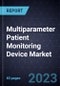 Multiparameter Patient Monitoring Device Market, Forecast to 2027 - Product Thumbnail Image