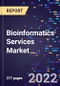 Bioinformatics Services Market, By Service Type, By Application, By End-Use, and By Region Forecast to 2030 - Product Image