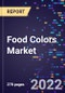 Food Colors Market Size, Share, Trends, By Solubility, By Form, By Pigments & Chemicals, By Product Type, By Application, and By Region Forecast to 2030 - Product Image