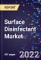 Surface Disinfectant Market By Composition, By Type,, By End-Use, and By Region Forecast to 2030 - Product Image