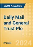 Daily Mail and General Trust Plc - Strategic SWOT Analysis Review- Product Image