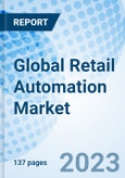 Global Retail Automation Market Size, Trends & Growth Opportunity, By Product, By Implementation, By End User, Regional Outlook, Competitive Market Share & Forecast, 2022-2027- Product Image