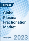 Global Plasma Fractionation Market Size, Trends & Growth Opportunity, By Donor Type, By Sector, By Region and Forecast 2022-2027- Product Image