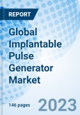 Global Implantable Pulse Generator Market Size, Trends & Growth Opportunity, By Product Type, By Application, By End User, By Region and Forecast from 2022-2027- Product Image