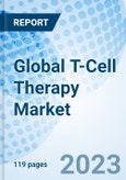 Global T-Cell Therapy Market Size, Trends & Growth Opportunity, By Modality, By Therapy Type, By Indication, By End User, By Region and Forecast from 2022-2027- Product Image