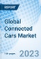 Global Connected Cars Market Size, Trends & Growth Opportunity, By Technology, By Connectivity Solution, By Services, By End Users, Regional Outlook, Competitive Market Share & Forecast, 2022-2027 - Product Image