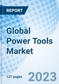 Global Power Tools Market Size, Trends, and Growth Opportunity by Tools, Mode of Operation, Application, and Region and Forecast to 2027- Product Image