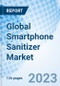 Global Smartphone Sanitizer Market Size, Trends & Growth Opportunity, By Product, By Distribution Channel, By Region and Forecast to 2027 - Product Image