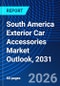 South America Exterior Car Accessories Market Outlook, 2031 - Product Image