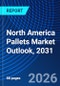 North America Pallets Market Outlook, 2031 - Product Image