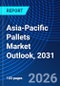 Asia-Pacific Pallets Market Outlook, 2031 - Product Thumbnail Image
