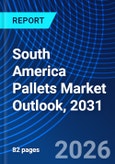 South America Pallets Market Outlook, 2031- Product Image