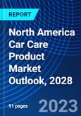 North America Car Care Product Market Outlook, 2028- Product Image