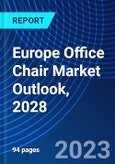 Europe Office Chair Market Outlook, 2028- Product Image