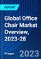 Global Office Chair Market Overview, 2023-28 - Product Image