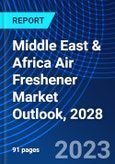 Middle East & Africa Air Freshener Market Outlook, 2028- Product Image