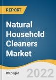 Natural Household Cleaners Market Size, Share & Trends Analysis Report By Product (Surface, Glass), By Application, By Distribution Channel, And Segment Forecasts, 2019 - 2025- Product Image