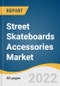 Street Skateboards Accessories Market Size, Share & Trends Analysis Report By Product (Decks, Apparel, Shoes), By Process (Fund-raising Sales, Direct Selling) By Distribution Channel, By Region, And Segment Forecasts, 2020 - 2027 - Product Thumbnail Image