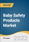 Baby Safety Products Market Size, Share & Trends Analysis Report By Product Type (Car Seats, Monitors), Distribution Channel (Offline, Online), By Region, And Segment Forecasts, 2019 - 2025 - Product Image