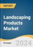 Landscaping Products Market Size, Share & Trends Analysis Report By Product (Planting Material, Hardscaping), By Application (Commercial, Residential), By Region, And Segment Forecasts, 2019 - 2025- Product Image