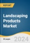 Landscaping Products Market Size, Share & Trends Analysis Report By Product (Planting Material, Hardscaping), By Application (Commercial, Residential), By Region, And Segment Forecasts, 2019 - 2025 - Product Thumbnail Image