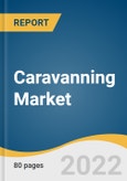 Caravanning Market Size, Share & Trends Analysis Report By Traveler Type (Domestic, International), By Caravan Type (Towable, Motorized), By Travelers' Age Group (Below, 30 - 54, 55 & Above), By Region, And Segment Forecasts, 2022 - 2030- Product Image