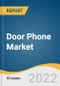Door Phone Market Size, Share & Trends Analysis Report By Product (Audio Door Phones, Video Door Phones), By Application (Residential, Commercial), By Region, And Segment Forecasts, 2019 - 2025 - Product Thumbnail Image