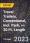 2023 Global Forecast for Travel Trailers, Conventional, Incl. Park, >= 30 Ft. Length (2024-2029 Outlook)- Manufacturing & Markets Report - Product Thumbnail Image