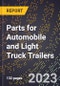 2023 Global Forecast for Parts for Automobile and Light Truck Trailers (2024-2029 Outlook)- Manufacturing & Markets Report - Product Thumbnail Image
