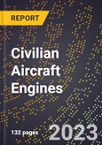 2023 Global Forecast for Civilian Aircraft Engines (2024-2029 Outlook)- Manufacturing & Markets Report- Product Image