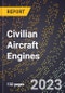 2023 Global Forecast for Civilian Aircraft Engines (2024-2029 Outlook)- Manufacturing & Markets Report - Product Thumbnail Image