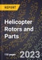2023 Global Forecast for Helicopter Rotors and Parts (2024-2029 Outlook)- Manufacturing & Markets Report - Product Thumbnail Image
