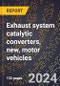 2023 Global Forecast for Exhaust System Catalytic Converters, New, Motor Vehicles (2024-2029 Outlook)- Manufacturing & Markets Report - Product Thumbnail Image