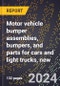 2024 Global Forecast for Motor Vehicle Bumper Assemblies, Bumpers, and Parts for Cars and Light Trucks (10,000 Lb GVW and Less), New (2025-2030 Outlook)-Manufacturing & Markets Report - Product Image