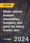 2024 Global Forecast for Motor Vehicle Bumper Assemblies, Bumpers, and Parts for Heavy Trucks (greater Than 10,000 Lb GVW), New (2025-2030 Outlook)-Manufacturing & Markets Report - Product Image