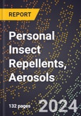 2024 Global Forecast for Personal Insect Repellents, Aerosols (2025-2030 Outlook) - Manufacturing & Markets Report- Product Image