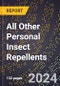 2024 Global Forecast for All Other Personal Insect Repellents (2025-2030 Outlook) - Manufacturing & Markets Report - Product Thumbnail Image