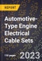 2023 Global Forecast for Automotive-Type Engine Electrical Cable Sets (2024-2029 Outlook)- Manufacturing & Markets Report - Product Thumbnail Image