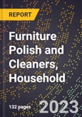 2023 Global Forecast for Furniture Polish and Cleaners, Household (2024-2029 Outlook)- Manufacturing & Markets Report- Product Image