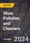 2024 Global Forecast for Shoe Polishes and Cleaners (2025-2030 Outlook) - Manufacturing & Markets Report - Product Image