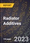 2023 Global Forecast for Radiator Additives (2024-2029 Outlook)- Manufacturing & Markets Report - Product Thumbnail Image