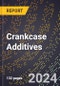 2024 Global Forecast for Crankcase Additives (2025-2030 Outlook) - Manufacturing & Markets Report - Product Thumbnail Image