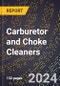 2024 Global Forecast for Carburetor and Choke Cleaners (2025-2030 Outlook) - Manufacturing & Markets Report - Product Image
