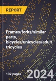 2023 Global Forecast for Frames/forks/Similar Parts, Bicycles/Unicycles/Adult Tricycles (2024-2029 Outlook)- Manufacturing & Markets Report- Product Image