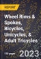2023 Global Forecast for Wheel Rims & Spokes, Bicycles, Unicycles, & Adult Tricycles (2024-2029 Outlook)- Manufacturing & Markets Report - Product Thumbnail Image