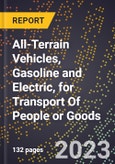 2023 Global Forecast for All-Terrain Vehicles, Gasoline and Electric, for Transport Of People or Goods (2024-2029 Outlook)- Manufacturing & Markets Report- Product Image