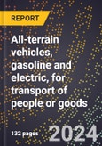 2023 Global Forecast for All-Terrain Vehicles, Gasoline and Electric, for Transport Of People or Goods (2024-2029 Outlook)- Manufacturing & Markets Report- Product Image